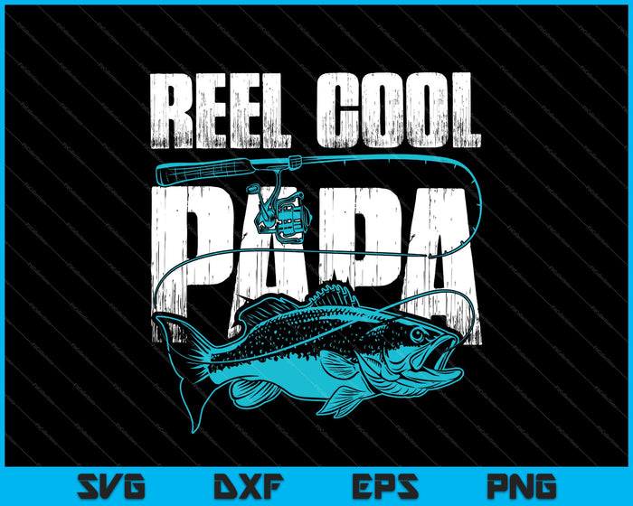 Reel Cool Papa Padres Día SVG PNG Cortar archivos imprimibles