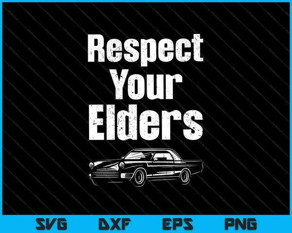 Respecteer uw ouderlingen klassieke Muscle Car SVG PNG snijden afdrukbare bestanden