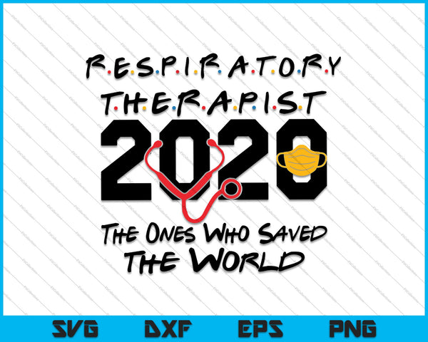 Ademhalingstherapeut 2020 degene die de wereld heeft gered SVG PNG afdrukbare bestanden snijden