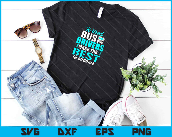 Gepensioneerde buschauffeurs maken de beste oma's Svg snijden afdrukbare bestanden  - on a t-shirt