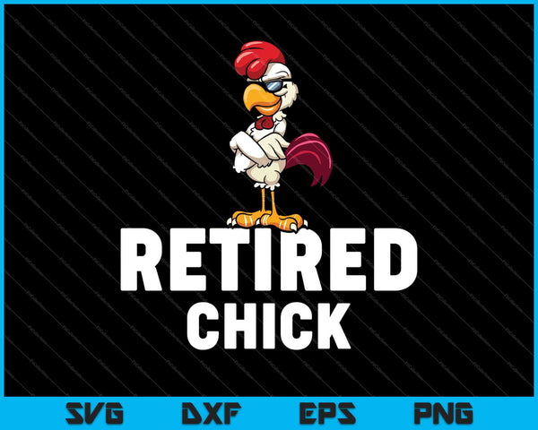 Gepensioneerde Chick Vintage grappige pensioen cadeau SVG PNG snijden afdrukbare bestanden