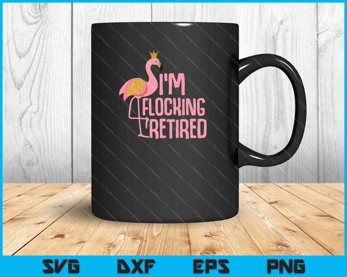 Retired Flamingo Lover SVG PNG Cutting Printable Files