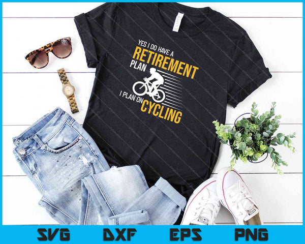 Pensioenplan grappige fiets fietsen humor grafische SVG PNG snijden afdrukbare bestanden - on a t-shirt