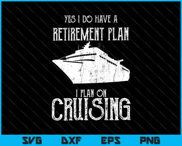 Pensioenplan Shirt Cruising SVG PNG snijden afdrukbare bestanden