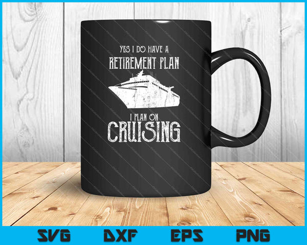 Camisa del plan de jubilación Crucero SVG PNG Cortar archivos imprimibles
