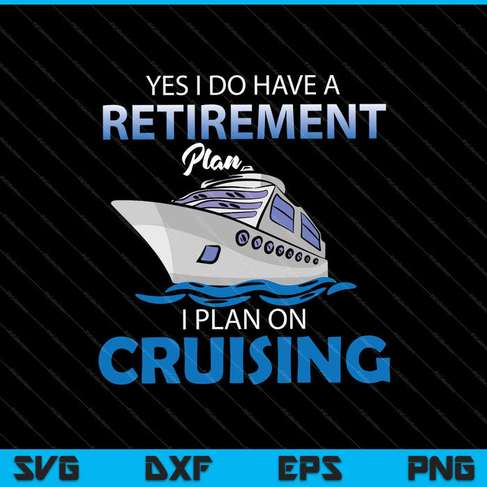 Plan de jubilación camisa crucero divertido SVG PNG corte archivos imprimibles