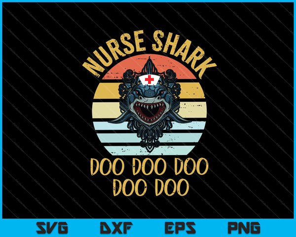 Retro Vintage Enfermera Tiburón Doo Doo Doo Enfermera Semana SVG PNG Cortando Archivos Imprimibles