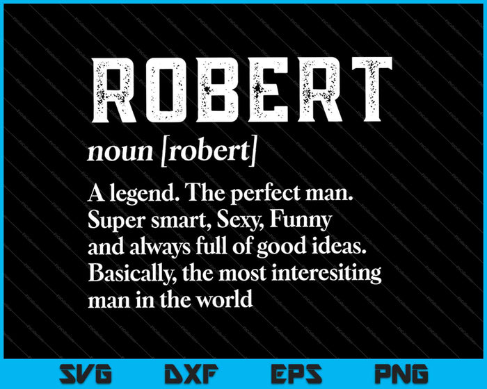 Robert Name Definition SVG PNG Cutting Printable Files