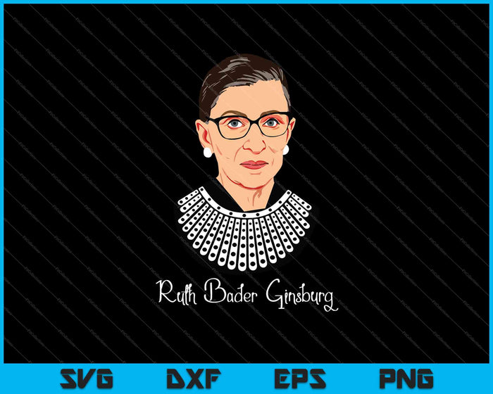 Ruth Bader Ginsburg SVG PNG snijden afdrukbare bestanden 