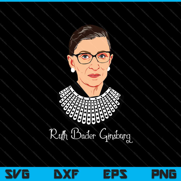 Ruth Bader Ginsburg SVG PNG cortando archivos imprimibles