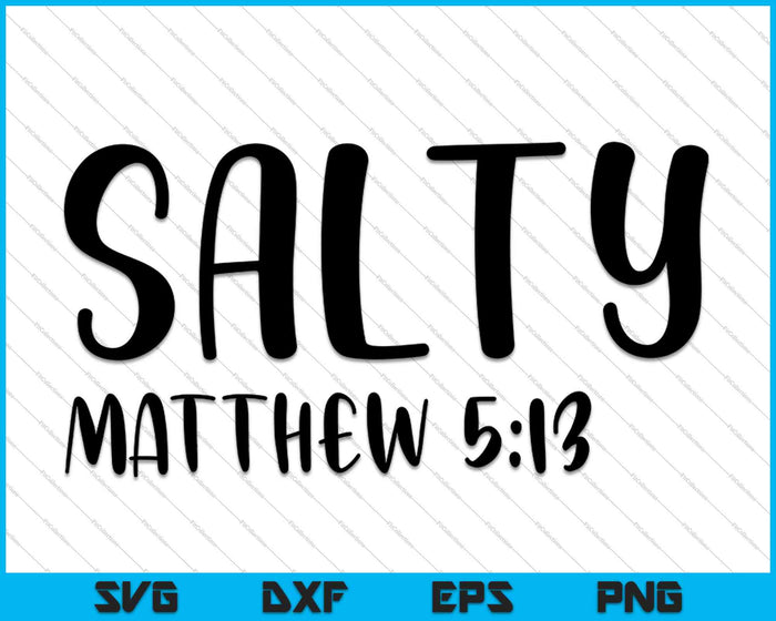 Salty Christian SVG PNG cortando archivos imprimibles