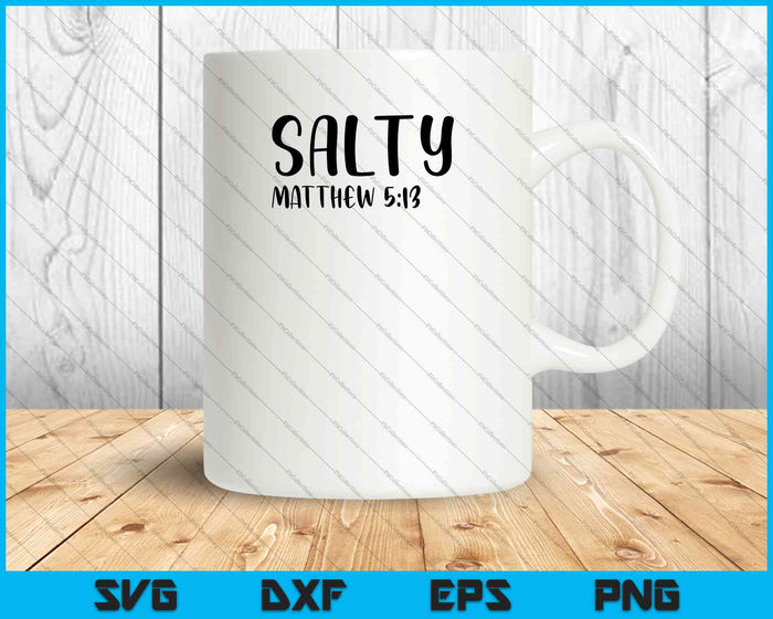 Salty Christian SVG PNG cortando archivos imprimibles