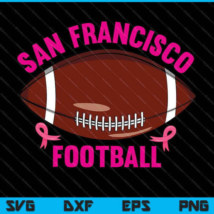 San Francisco voetbal borstkanker SVG PNG snijden afdrukbare bestanden