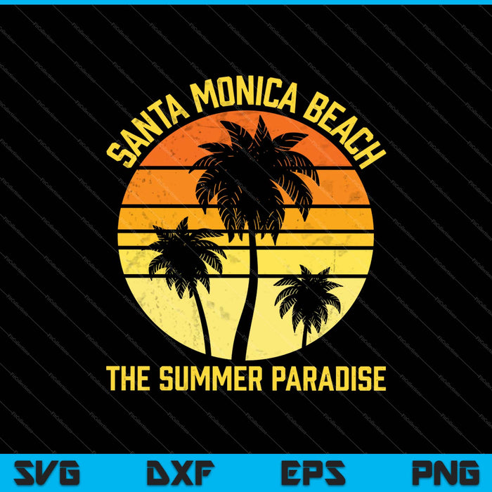 Santa Monica Beacch The Summer Paradise SVG PNG Cutting Printable Files