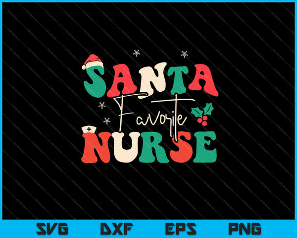 Santa's Favorite Nurse Christmas Nurse Svg Cutting Printable Files