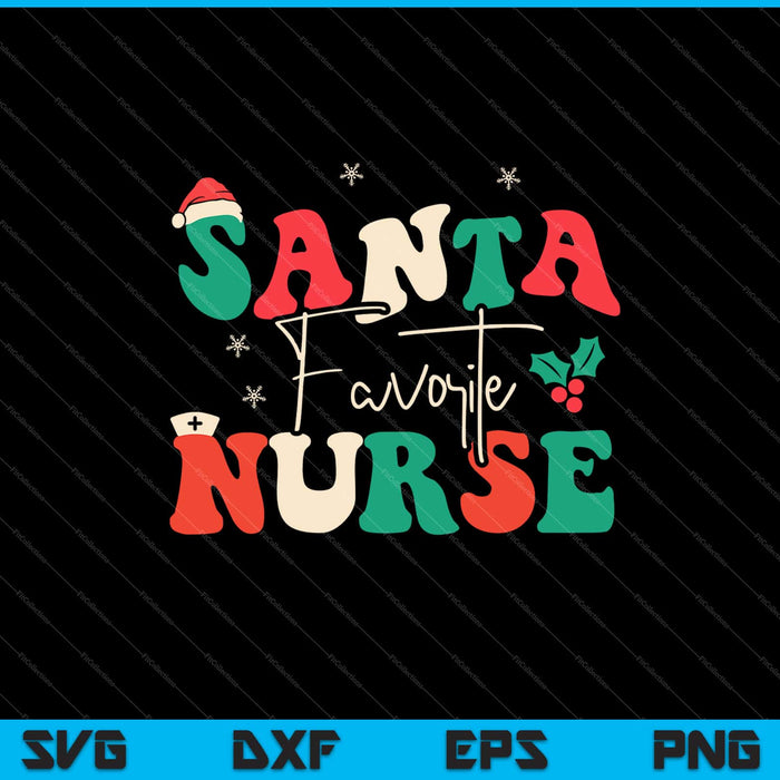 Santa's Favorite Nurse Christmas Nurse Svg Cutting Printable Files