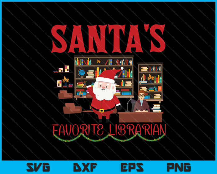 Santa's favoriete bibliothecaris SVG PNG snijden afdrukbare bestanden 