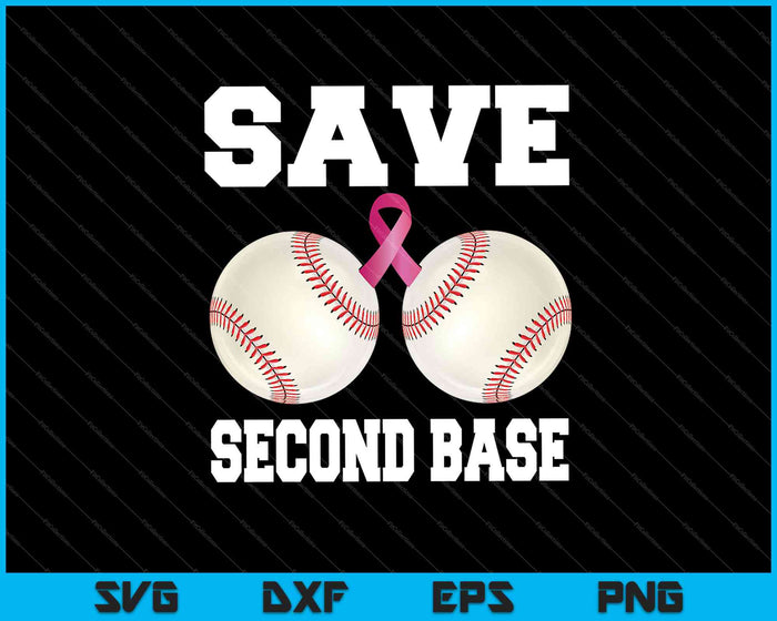 Save The Second Base Breast Cancer Survivor SVG PNG Cutting Printable Files