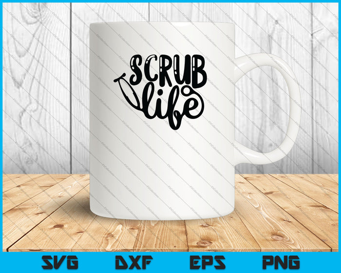 Scrub Life with Stethoscope and Pocket SVG PNG Cutting Printable Files