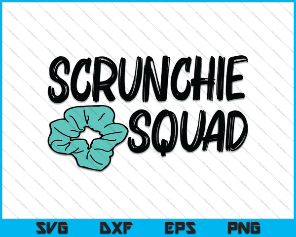 Scrunchie Squad SVG PNG cortando archivos imprimibles