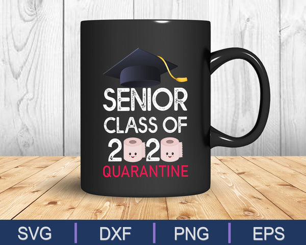 Clase Senior De 2020 Graduación De Cuarentena Papel Higiénico Svg Cortando Archivos Imprimibles - on a t-shirt