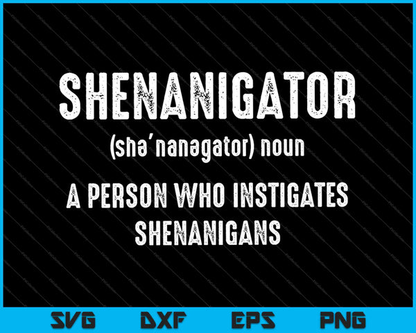 Definición de Shenanigator SVG PNG Cortando archivos imprimibles