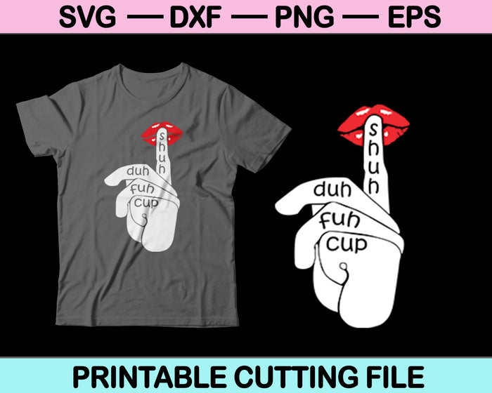 Shuh Duh Fuh Cup Halloween SVG PNG Cutting Printable Files