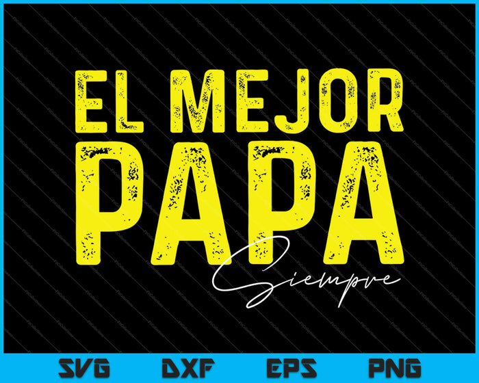 Siempre Aguilas del America El Mejor Papa SVG PNG Cortando Archivos Imprimibles