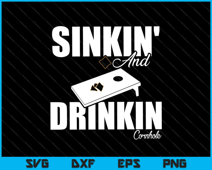 Sinkin' y bebiendo Cornhole SVG PNG cortando archivos imprimibles