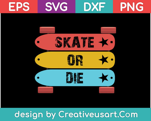 Skateboard Skate of sterven SVG PNG snijden afdrukbare bestanden