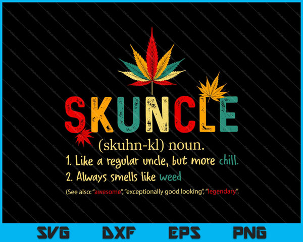 Skuncle definitie grappige wiet pot cannabis stoner oom SVG PNG snijden afdrukbare bestanden