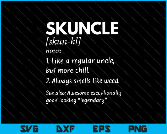 Skuncle Weed Fumar Marihuana Fuerte Cannabis Pothead Tío SVG PNG Cortar Archivos Imprimibles