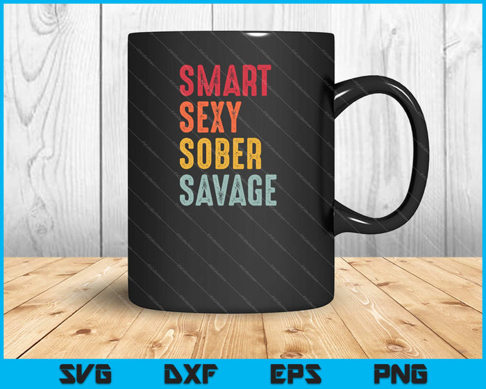 Smart Sexy Sober Savage Svg cortando archivos imprimibles 