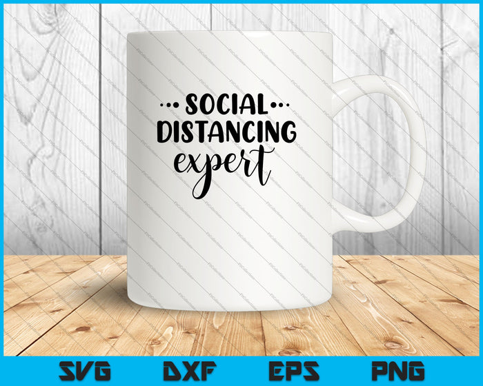 Social Distancing Expert SVG PNG Cutting Printable Files