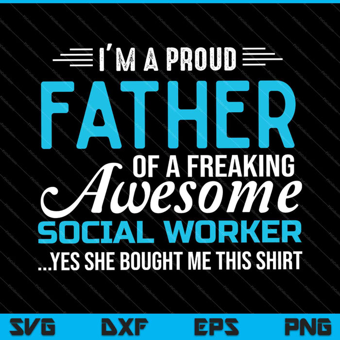 Social Worker Dad's Gifts from Daughter SVG PNG Cutting Printable Files