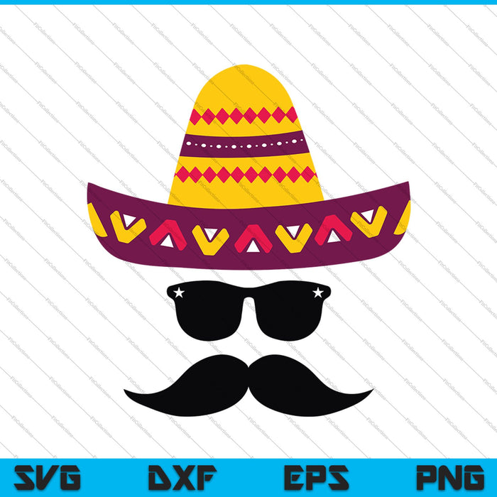 Sombrero Cara Bigote Gafas de Sol Cinco de Mayo SVG PNG Cortar Archivos Imprimibles