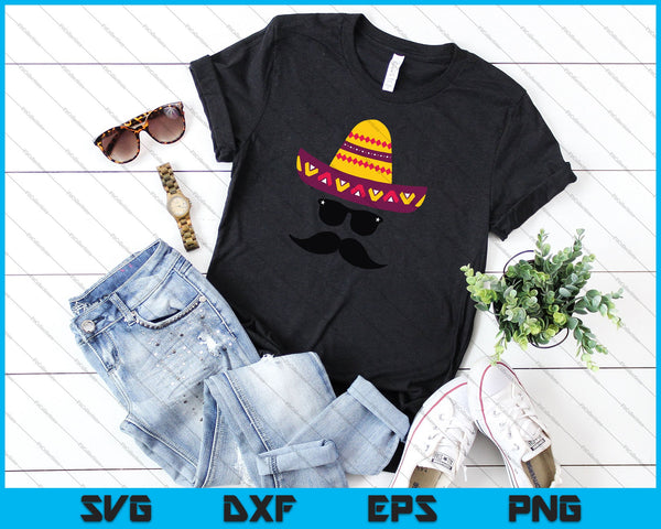 Sombrero Face Mustache Sunglasses Cinco de Mayo SVG PNG Cutting Printable Files - on a t-shirt