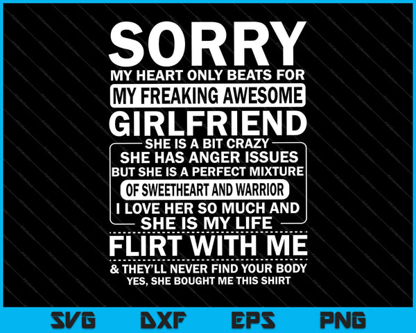 Sorry dat mijn hart alleen klopt voor mijn geweldige vriendin SVG PNG afdrukbare bestanden