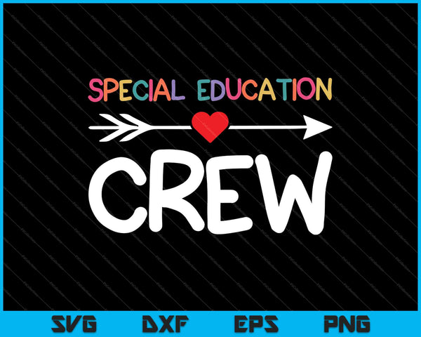 Special Education Sped Crew Teacher Back To School SVG PNG Cutting Printable Files