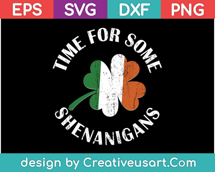 St. Patrick's tijd voor sommige Shenanigans Clover Funny Party SVG PNG snijden afdrukbare bestanden