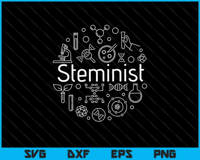 Regalo esteminista para mujeres en la ciencia SVG PNG cortando archivos imprimibles