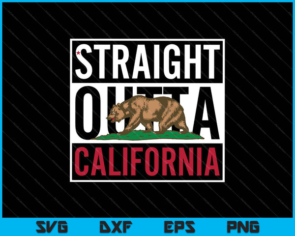 Straight Outta California SVG PNG snijden afdrukbare bestanden