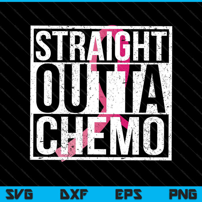 Straight Outta Chemo Breast Cancer Awareness Cool Humor SVG PNG Cutting Printable Files