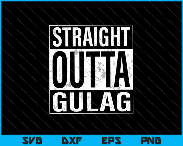Straight Outta Gulag Gaming SVG PNG snijden afdrukbare bestanden