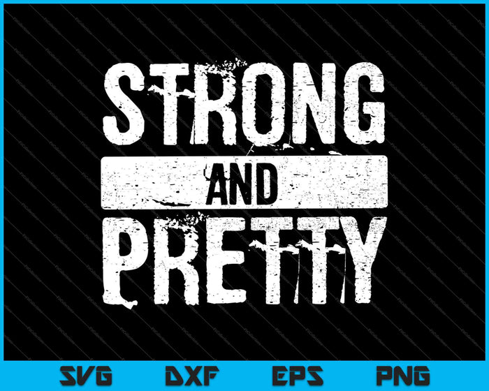 Strong And Pretty Strongman SVG PNG Cutting Printable Files