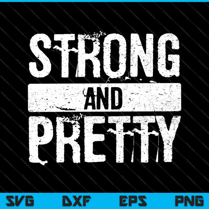 Strong And Pretty Strongman SVG PNG Cutting Printable Files