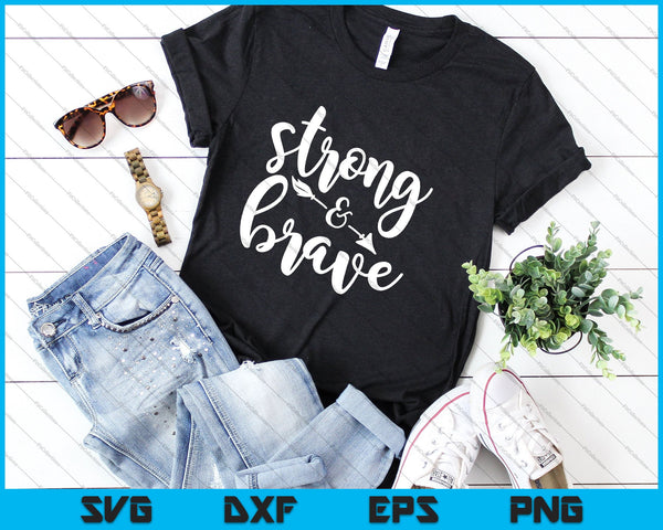 Strong & Brave SVG PNG Cutting Printable Files - on a t-shirt
