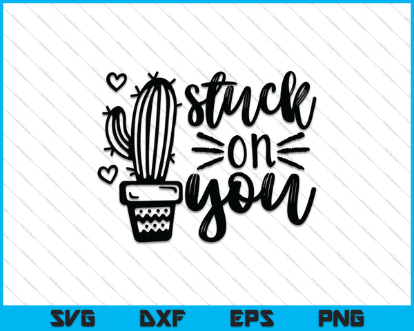 Stuck on you girls Valentines day SVG PNG Cutting Printable Files