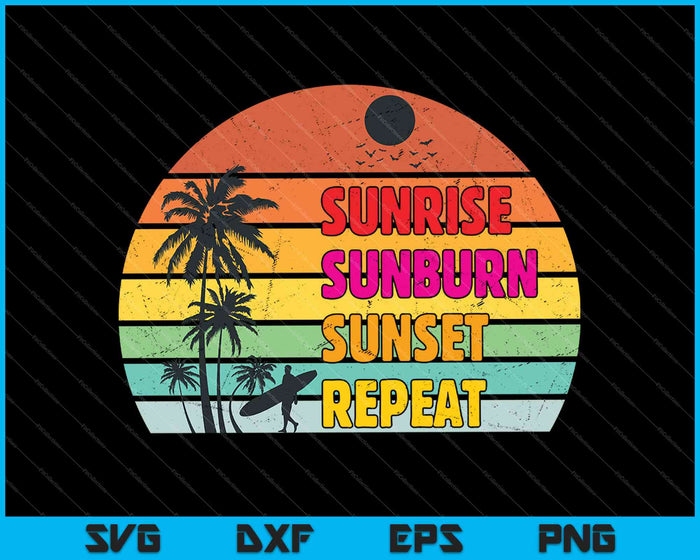 Sunrise sunburn sunset repeat SVG PNG Cutting Printable Files