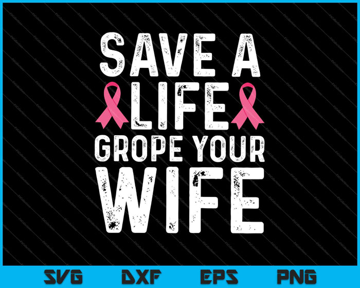 Apoyar a la esposa Mes de concientización sobre el cáncer de mama Cinta rosa SVG PNG Cortar archivos imprimibles